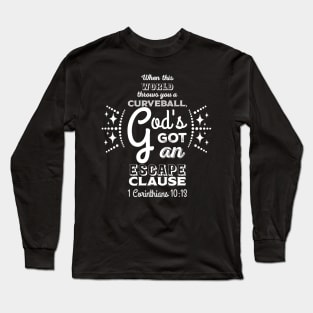 God's Escape Clause Long Sleeve T-Shirt